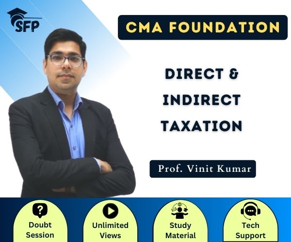 DIRECT & INDIRECT TAXATION BY PROF. VINIT KUMAR